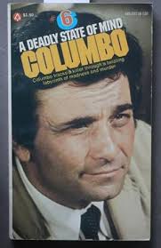 Columbo #6: A Deadly State of Mind