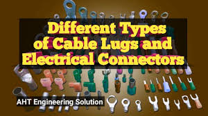 Different Types Of Cable Lugs And Electrical Connectors With Grading Chart