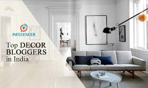 Best interiors & decorators india™ is one of the pioneers in rendering turnkey interior solutions for we are the one which provides best interior solutions for home and offices. Top Home Decor Bloggers In India That You Need To Know