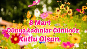 8 mart dünya kadınlar günü posteri 12 parça ya da tek parça indirebilirsiniz gönderen: Kadinlar Gunu Sozleri 8 Mart Sozleri Dunya Kadinlar Gunu Mesajlari Neguzelsozler Com