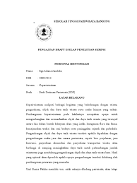 Sementara dalam kamus besar bahasa indonesia (kbbi) , proposal diartikan sebagai rencana yang dituangkan dalam bentuk rancangan kerja. Pengajuan Draft Usulan Penelitian Skripsi