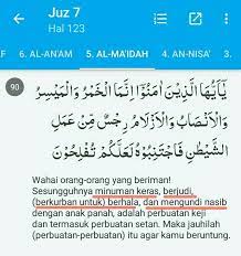 Strong drink and games of chance and idols and divining arrows are only an infamy of you can find here complete surah maidah ayat wise so you select ayat 90 and read it. Berikut Ini Merupakan Hal Hal Yang Dilarang Dalam Q S Al Maidah 5 90 Kecuali Brainly Co Id