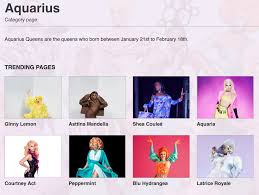 Come and see all facts for various months many of you have been requesting to add mariah carey among the studied acts. Happy Aquarius Season Checked Out The Rpdr Wiki To See Which Queens Were Fellow Aquarians And I M Pleased Legends Only Mayhem Mariah Others Also Included Rupaulsdragrace