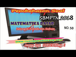 ( x) + 5 c adalah. Soal Sbmptn 2018 Matematika Dasar Ruang Para Bintang Berbagi Informasi Tentang Ptn Dan Pembahasan Soal Soal