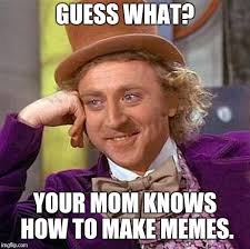 Image result for Mom knows everything meme