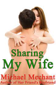Wen my wife took me back she made me promise that there would always be another guy with us, my bestfriend moved in and we bought a really big bed, this movie reminds me of the rist time i watch him fuck/make love to my beautiful wife. Sharing My Wife By Michael Mechant