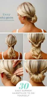 30 Easy Summer Hairstyles To Do Yourself Chignon Hair Hair Styles Updo Hairstyles Tutorials