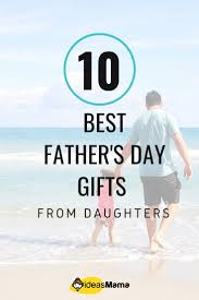 Happy father's day messages and wishes so you can tell your dad just how great you think he is and thank him for all that he has done for you! 10 Best Father S Day Gifts From Daughters Ideas Mama