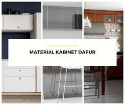 Kami yakin, ramai surirumah yang sudahpun mempunyai gambaran bagaimana reka bentuk dapur idaman mereka sebelum seorang tukang kabinet datang tunjukkan design pada mereka. Pemilihan Material Kabinet Dapur