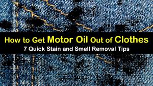 Come back the next day and use a hose or bucket to wash off the coke and oil residue. 7 Quick Ways To Get Motor Oil Out Of Clothes