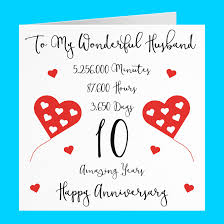 The modern version of this traditional symbol is diamond jewelery. Husband 10th Wedding Anniversary Card Hunts England