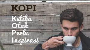 Kumpulan Kata Kata Kopi Lucu Agar Ngopi Tambah Asyik Posbagus