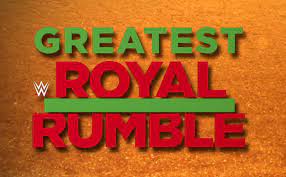 Spoiler Former Wwe Superstar And Hall Of Famer Returning For The Greatest Royal Rumble Wrestling News Wwe News Wwe Royal Rumble