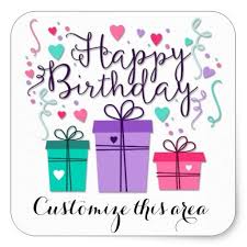 Happy Birthday Gift Boxes On White Customize Square Sticker Zazzle Com Happy Birthday Cards Birthday Card Template Happy Birthday Greetings