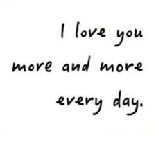166589 I Love You More Everyday Jpg 500 500 Pixels Love Quotes Best Love Quotes Everyday Quotes