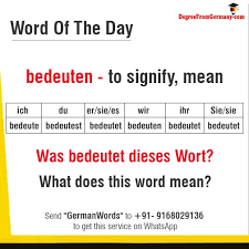 Wordoftheday Bedeuten To Signify Mean Learn Basic German Words Vai Www Degreefromgermany Com Language Germany Lear German Words Learn German Words