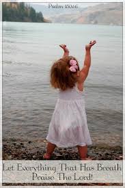 Let Everything That Has Breath Praise The Lord Bible Verse Let Everything That Has Breath Praise The Lord Jesus Praise God Children Praying
