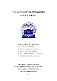 This is the example of the journal that i've made for konfrensi internasional pendidikan dasar 2009. Pdf Tugas Pengantar Manajemen Review Jurnal
