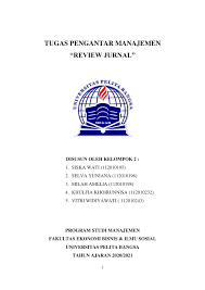 Penulis sepatutnya menjalankan satu kajian deskriptif dan inferensi yang bertujuan menilai keberkesanan pelaksanaan kurikulam yang mempunyai aspek pemikiran. Pdf Tugas Pengantar Manajemen Review Jurnal