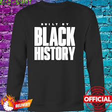 Built By Black History Shirt Chicago Bulls Hoodie Sweater Long Sleeve And Tank Top