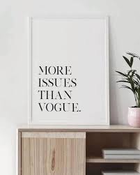More Issues Than Vogue Poster Wall Decor Printables Handmade Wall Art Typography Wall Art