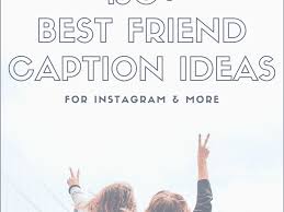 A dull and boring instagram profile will be no more interesting for. 150 Best Friend Caption Ideas For Instagram Turbofuture Technology