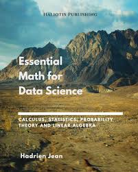 Maybe you would like to learn more about one of these? Essential Math For Data Science