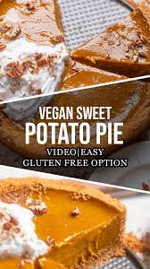 Vegan Sweet Potato Pie Recipe In 2020 Sweet Potato Pie Vegan Sweet Potato Pie Vegan Sweet Potato