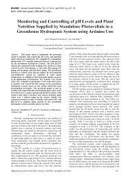 Techné jurnal ilmiah elektroteknika vol. Pdf Monitoring And Controlling Of Ph Levels And Plant Nutrition Supplied By Standalone Photovoltaic In A Greenhouse Hydroponic System Using Arduino Uno