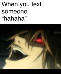 This Is Actually How I Feel When I Laugh Irl My Meme Deathnote Lightyagami Anime Deathnoteli Death Note Funny Death Note L Death Note Light