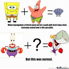 Check spelling or type a new query. 15 Hilarious Examples Of Spongebob Logic That Make No Sense