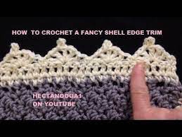 How To Crochet A Fancy Shell Edging Or Trim Youtube Crochet Edging Crochet Beginner Crochet Projects