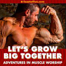 Adventures in Muscle Worship - Let's Grow Big Together (podcast) | Listen  Notes