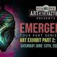 Emergence Part II: Art Event at the Starline Factory