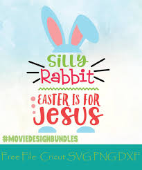 Download Clip Art Art Collectibles Easter Cut File Svg For Cricut Silly Rabbit Easter Is For Jesus Svg Egg Svg Easter Cut File Easter Svg Designs Cricut Svg Easter Svg