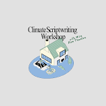 Climate Scriptwriting Workshop