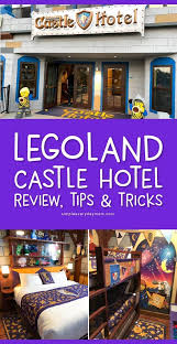 Everything You Need To Know About The Legoland Castle Hotel In California Legoland California Secrets Legoland California Hotel Legoland