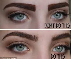 Yes, but you've got to get rid of that magnifying mirror. Subreddit Reveals Some Of The Worst Eyebrows Ever Daily Mail Online