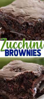 Zucchini Brownies Healthier Brownies Crazy For Crust Recipe Zucchini Recipes Dessert Zucchini Brownies Zuchinni Recipes