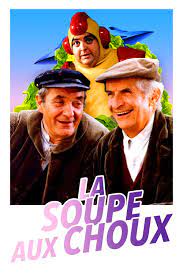 With louis de funès, jean carmet, jacques villeret, claude gensac. La Soupe Aux Choux 1981 Soupe Au Chou Choux Regarder Le Film