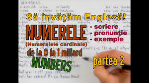 Din cauza literelor care au mai multe pronunţii. Sa Invatam Engleza Numere Numbers Pana La 1 Miliard Let S Learn English Youtube