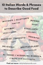 Italian Words And Phrases To Describe Good Food In 2020 Italian Words Learning Italian Italian Language Learning