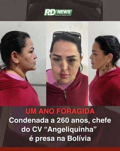 🚨 PRESA NA BOL&Iacute;VIA Condenada a cerca de 260 anos de pris&atilde;o, Ang&eacute;lica Saraiva de S&aacute;, conhecida como &ldquo;Angeliquinha&rdquo; e apontada pela pol&iacute;cia como uma das chefes do Comando Vermelho em Mato