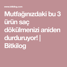Mutfaginizdaki Bu 3 Urun Sac Dokulmenizi Aniden Durduruyor Bitkilog Skin Care Health Beauty