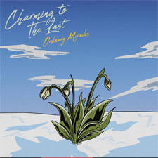 Jesusfreakhideout.com: Charming to the Last, "Ordinary Miracles - Single"  Review