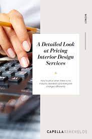 A Detailed Look At Pricing Interior Design Services Capella Kincheloe Interior Design Jobs Service Design Interior Design Business Plan