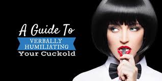 A Guide to Verbally Humiliating Your Cuckold (with Examples) - Becca Bellamy