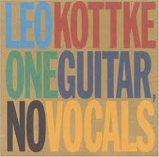 On one session, tom wilson had asked him to play tambourine. Leo Kottke