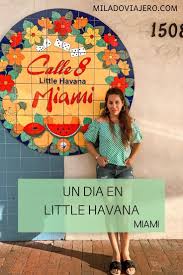 Que Ver En Little Havana Miami Que Hacer En Miami Miami Mapa De Cuba
