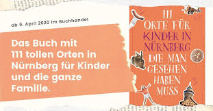 Ausflugsfuhrer 111 Orte Fur Kinder In Nurnbeg Die Man Gesehen Haben Muss In 2020 Orte Kinder Reisefuhrer